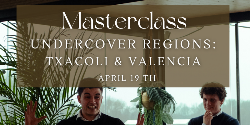 Wine tasting Undercover regions: Txakoli & Valencia